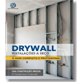 Ebook Guia Drywall Instalações a Seco C&S
